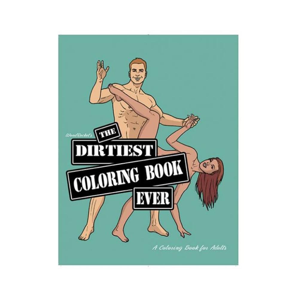 Wood Rocket The Dirtiest Coloring Book Ever