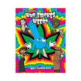 Who Smokes Weed? Coloring Book