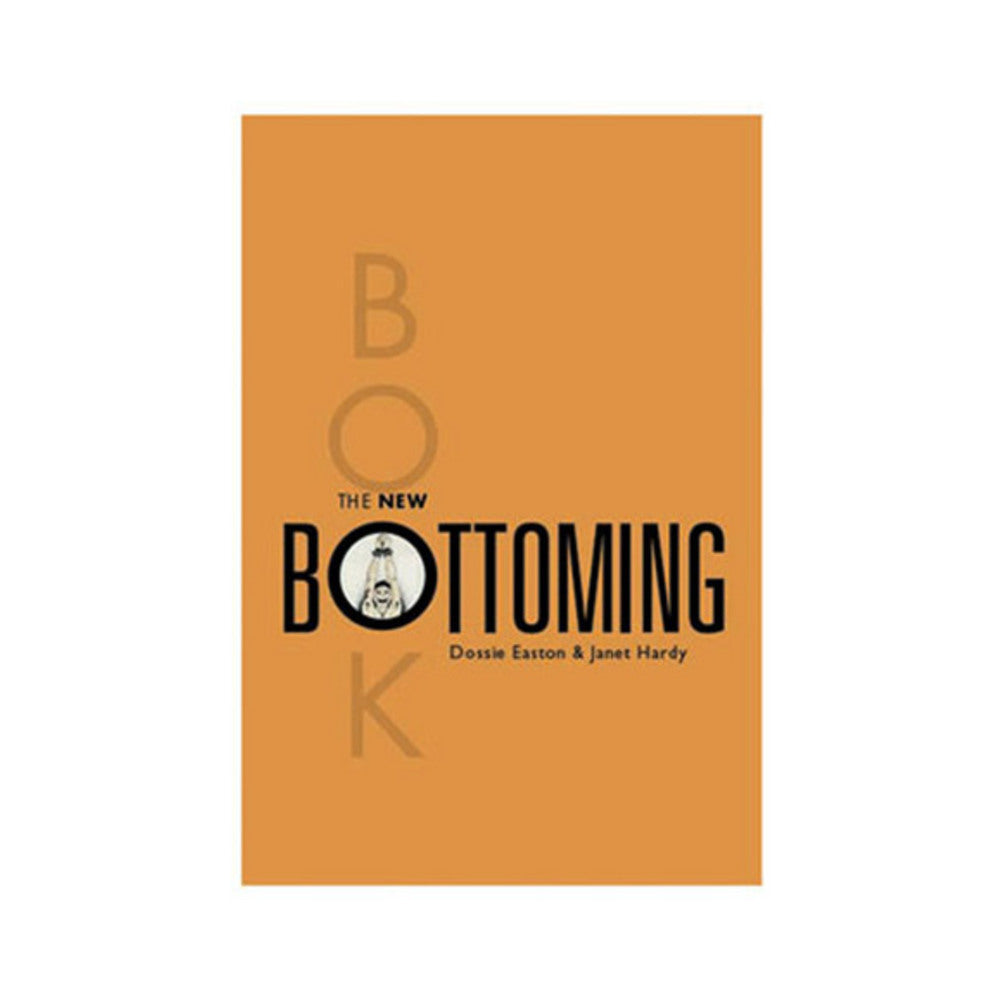 The New Bottoming Book by Easton and Hardy