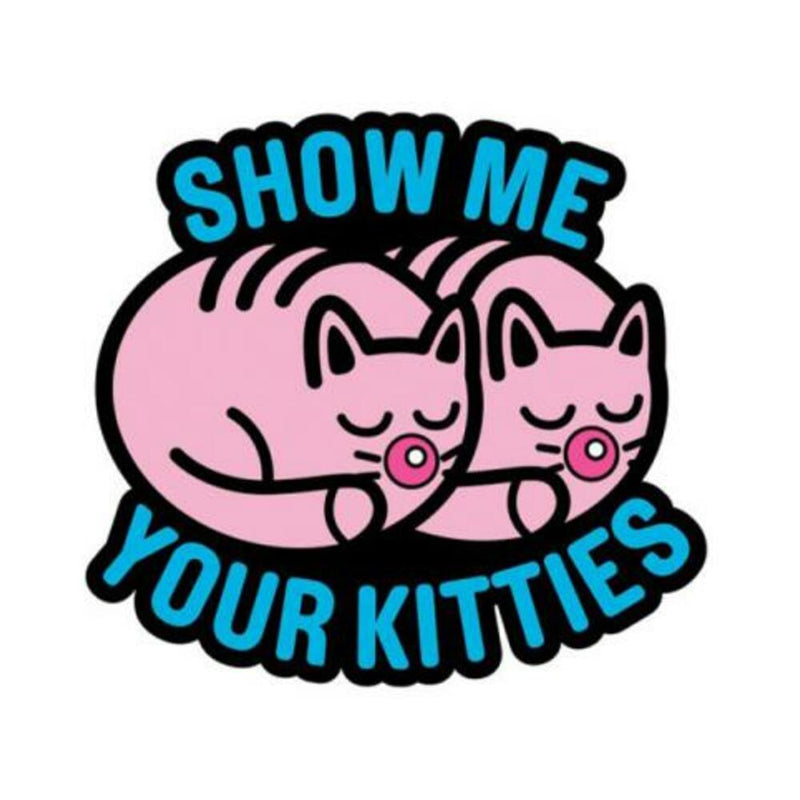 Porn Pin Show Me Your Kitties