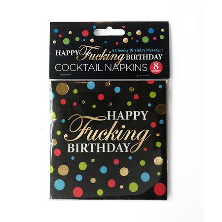 Happy Fucking Birthday Napkins - Pack of 8